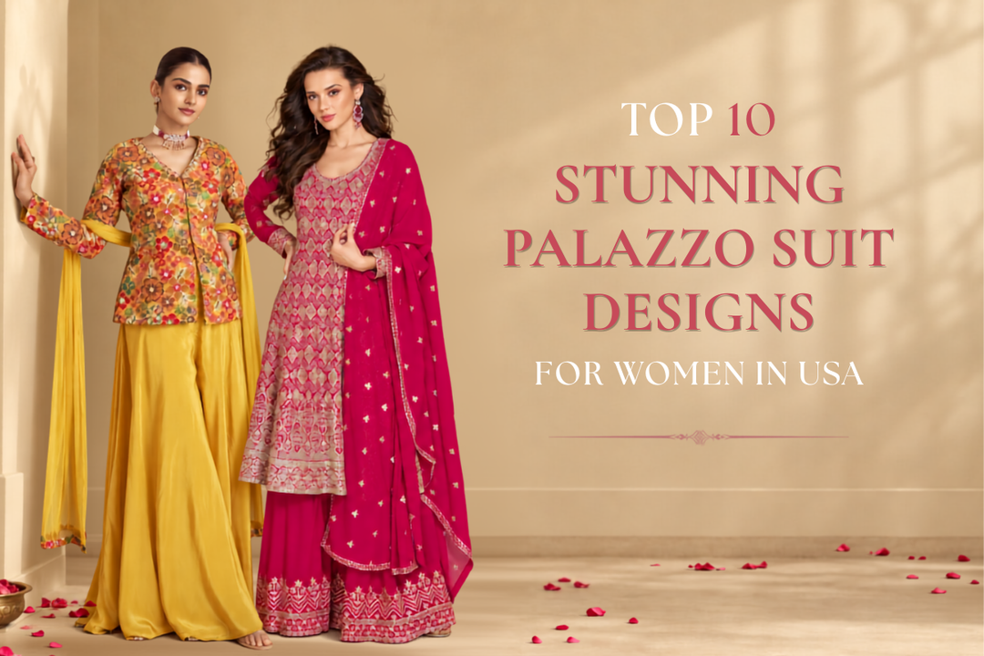 Top 10 Stunning Palazzo Suit Designs for Women — Perfect for Party & Wedding Wear