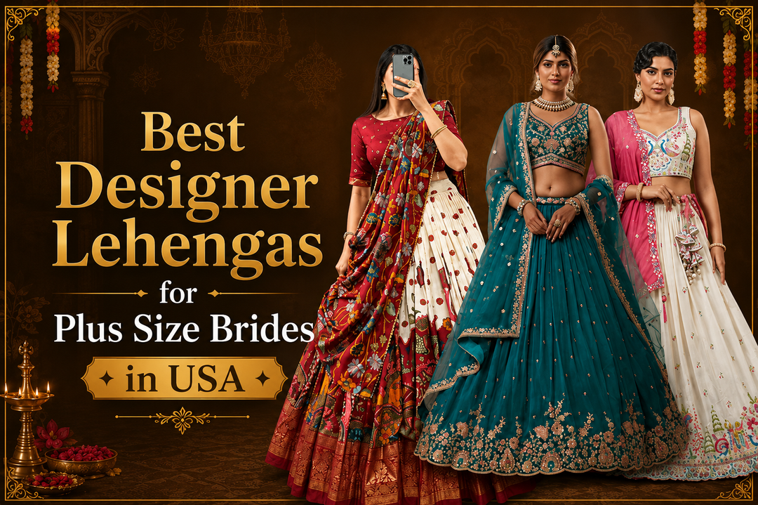 5 Best Designer Lehengas for Plus Size Brides in USA