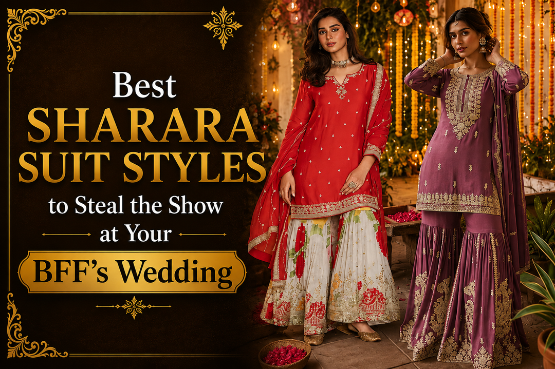 5 Best Sharara Suit Styles to Steal the Show at Your BFF's Wedding