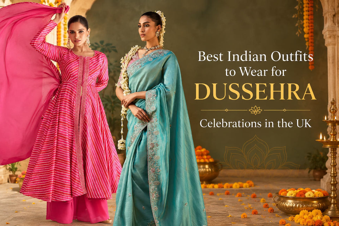 Top 10 Best Indian Outfits to Wear for Dussehra Celebrations in the UK