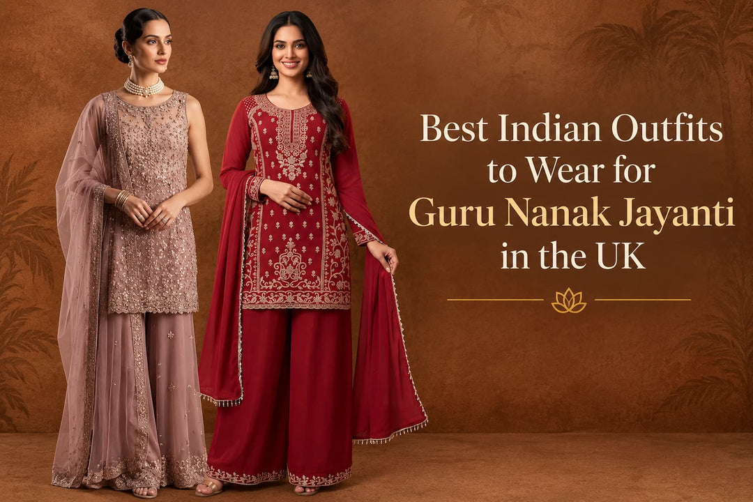 Top 10 Best Indian Outfits to Wear for Guru Nanak Jayanti in the UK