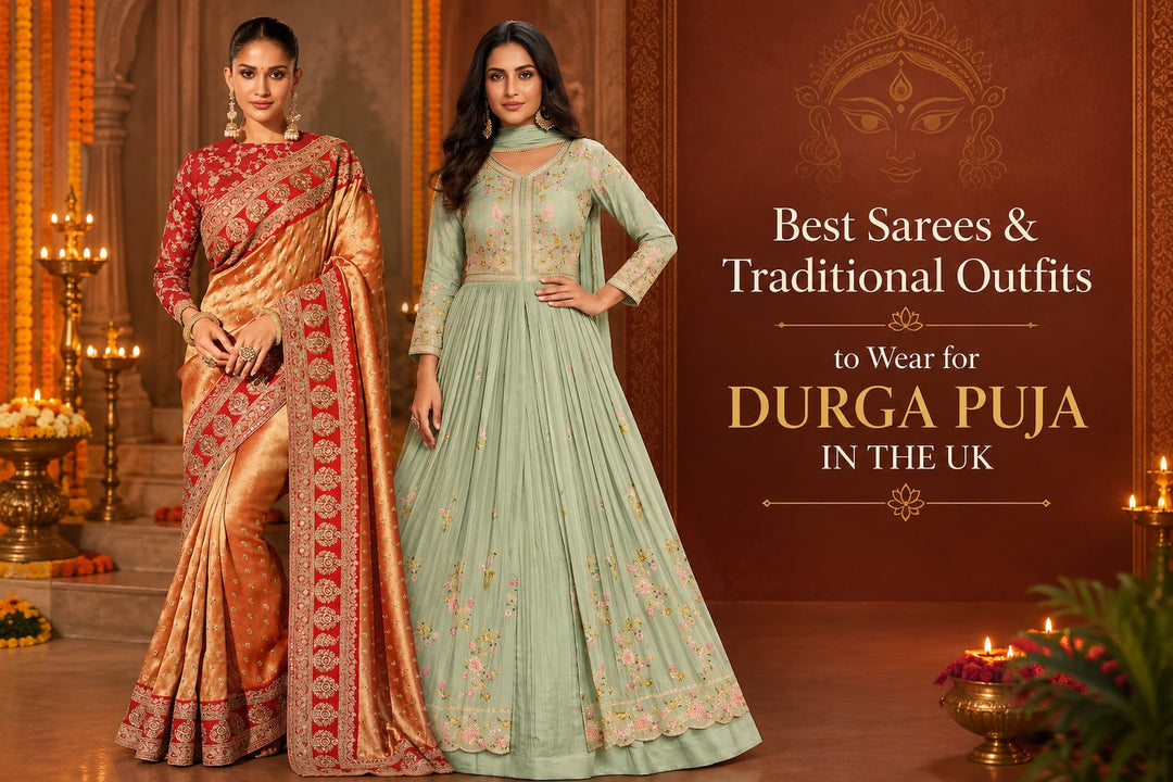 Top 10 Best Sarees & Traditional Outfits to Wear for Durga Puja in the UK