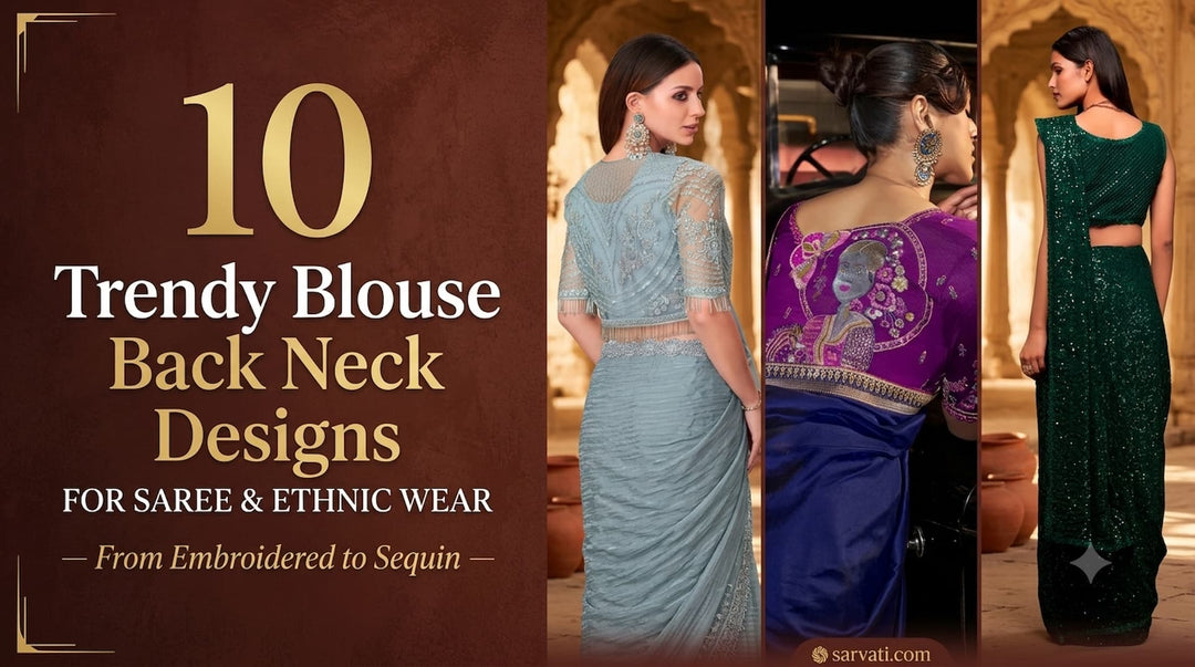 Top 10 Trendy Blouse Back Neck Designs for Saree, Ethnic Wear & Party Looks