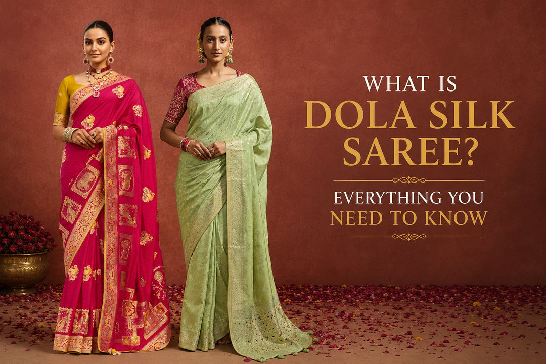 What Is a Dola Silk Saree? Everything You Need to Know
