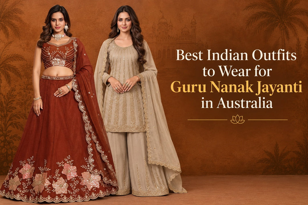 Top 10 Best Indian Outfits to Wear for Guru Nanak Jayanti in Australia